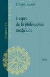 L'Esprit de La Philosophie Medievale - Étienne Gilson