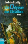 Die Saga Von Darwath 2. Die Odyssee Des Eisfalken - Barbara Hambly