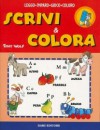 Scrivi e colora - Andy Magoo, Tony Wolf