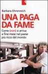 Una paga da fame: Come (non) si arriva a fine mese nel paese più ricco del mondo - Barbara Ehrenreich, Adriana Bottini