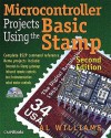 Microcontroller Projects Using the Basic Stamp - Al Williams