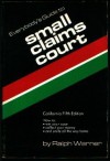 Everybodys guide to Small Claims court - Ralph E. Warner, Linda Allison