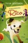 Sirkuskoira Rico (Sirkuskoira, #1) - Tuija Lehtinen