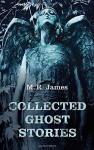 Collected Ghost Stories - M. R. James