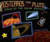 Postcards from Pluto: A Tour of the Solar System - Loreen Leedy