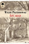 Lisc akacji - Walery Przyborowski