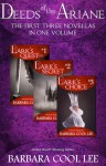 Deeds of the Ariane: The First Three Novellas in One Volume - Barbara Cool Lee