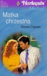 Matka chrzestna - Donna Clayton