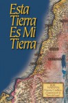 Esta Tierra Es Mi Tierra: Rebe Najman, Historia, Conflicto y Esperanza En La Tierra de Israel - Jaim Kramer, Guillermo Beilinson