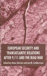 European Security and Transatlantic Relations after 9/11 and the Iraq War: A Force in the Road - Ian M. Cuthbertson, Heinz Gärtner