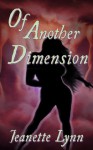 Of Another Dimension - Jeanette Lynn