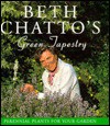 Beth Chatto's Green Tapestry: Perennial Plants for Your Garden - Beth Chatto