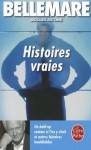 Histoires Vraies T01 - Pierre Bellemare, Jacques Antoine