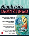 Biophysics DeMYSTiFieD - David Goldfarb