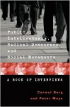 Public Intellectuals, Radical Democracy and Social Movements: A Book of Interviews - Carmel Borg, Peter Mayo