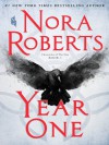 Year One: Chronicles of the One, Book 1 - Nora Roberts