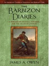 The Barbizon Diaries: A Meditation on Will, Purpose, and the Value Of Stories (The Meditations Book 2) - James A. Owen