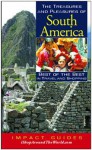 The Treasures and Pleasures of South America: Best of the Best in Travel and Shopping - Ron Krannich, Caryl Krannich