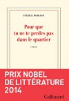 Pour Que Tu Ne Te Perdes Pas Dans Le Quartier [ Prix Nobel 2014 ] (French Edition) - Patrick Modiano, Gallimard Jeunesse