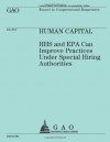 Human Capital: HHS and EPA Can Improve Practices Under Special Hiring Authorities - Government Accountability Office