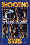 Shooting Stars: The Women of Pro Basketball - Bill Gutman