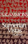 Sumerian Vistas: Poems - A.R. Ammons