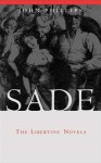 Sade: The Libertine Novels - John Phillips