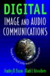 Digital Imaging and Audio Communication: Telecommunications in the Twenty First Century - Stanley Baron