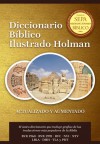 Diccionario Bíblico Ilustrado Holman Revisado y Aumentado - B&H Espanol Editorial Staff