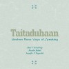 Taitaduhaan: Western Mono Ways of Speaking - Paul V. Kroskrity, Rosalie Bethel, Jennifer F. Reynolds