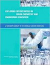 Exploring Opportunities in Green Chemistry and Engineering Education: A Workshop Summary to the Chemical Sciences Roundtable - Chemical Sciences Roundtable, National Research Council