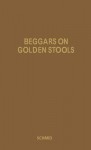 Beggars on Golden Stools: Report on Latin America - Peter Schmid