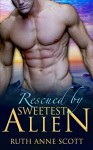 Alien Romance: Rescued by Sweetest Alien (Uoria Mates Book 10): A Sci-fi Alien Warrior Invasion Abduction Romance (Uoria Mates Series) - Ruth Anne Scott