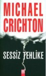 Sessiz Tehlike - Michael Crichton