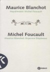 Maurice Blanchot: Dışarının Düşüncesi / Hayalimdeki Michel Foucault - Michel Foucault, Maurice Blanchot, Ayşe Meral