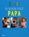 Cool ! Ik kook met papa - Nathalie Valmary, Laurence Mouton, Henja Schneider