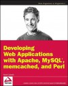 Developing Web Applications with Pearl, memcached, MySQL and Apache - Patrick Galbraith