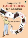 Easy-to-Do Card Tricks for Children (Dover Magic Books) - Karl Fulves