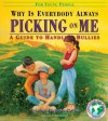 Why Is Everybody Picking On Me: Guide To Handling Bullies - Terrence Webster-Doyle