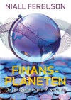 Finansplaneten: Da pengene erobret verden - Niall Ferguson, Bertil Knudsen