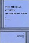 The Musical Comedy Murders of 1940. - John Bishop