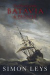 The Wreck of the Batavia & Prosper - Simon Leys