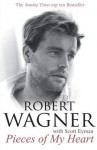 Pieces of My Heart - Robert Wagner