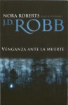 Venganza ante la muerte - J.D. Robb