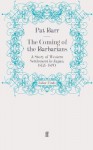 The Coming of the Barbarians: A Story of Western Settlement in Japan 1853-70 - Pat Barr
