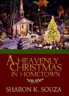 A Heavenly Christmas in Hometown - Sharon K. Souza