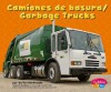 Camiones de Basura/Garbage Trucks - Terri DeGezelle