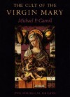 The Cult of the Virgin Mary - Michael P. Carroll