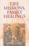 Life Missions, Family Healing - Michael Harold Brown