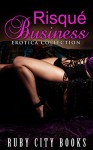 EROTICA: MENAGE: ROMANCE: Risqué Business (Fetishes, Bisexual, Lesbian, Voyeur, Interracial, Cuckold, Swinger, Threesome, Taboo, etc.) MMF MMMF FF MF, ... Mega Menage Collection First Time Series - Ruby City Books, Ruby City Books